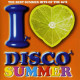 I Love Disco Summer Vol. 2