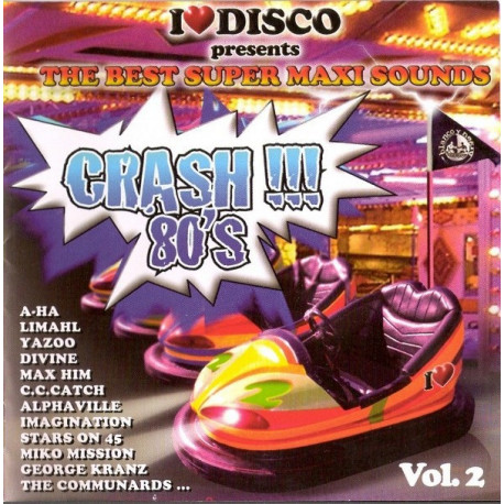 I LOVE DISCO - DISCO CRASH 80'S vol.2