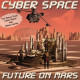 Cyber space - Future On Mars