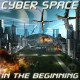 CYBER SPACE - in the beginning