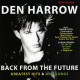DEN HARROW - Back From The Future-Greatest Hits & New Songs