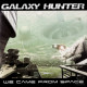 GALAXY HUNTER - We Came from Space