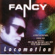 Fancy - Locomotion